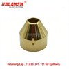 Angled view of HALANSM Kjellberg 11.830.301.151 High-Quality Brass Retaining Cap